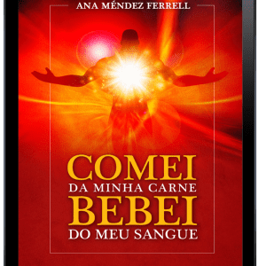 Comei da Minha Carne, Bebei do Meu Sangue – Ebook