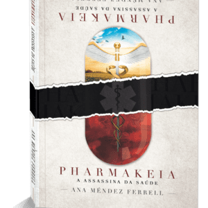 Pharmakeia: a assassina da saúde