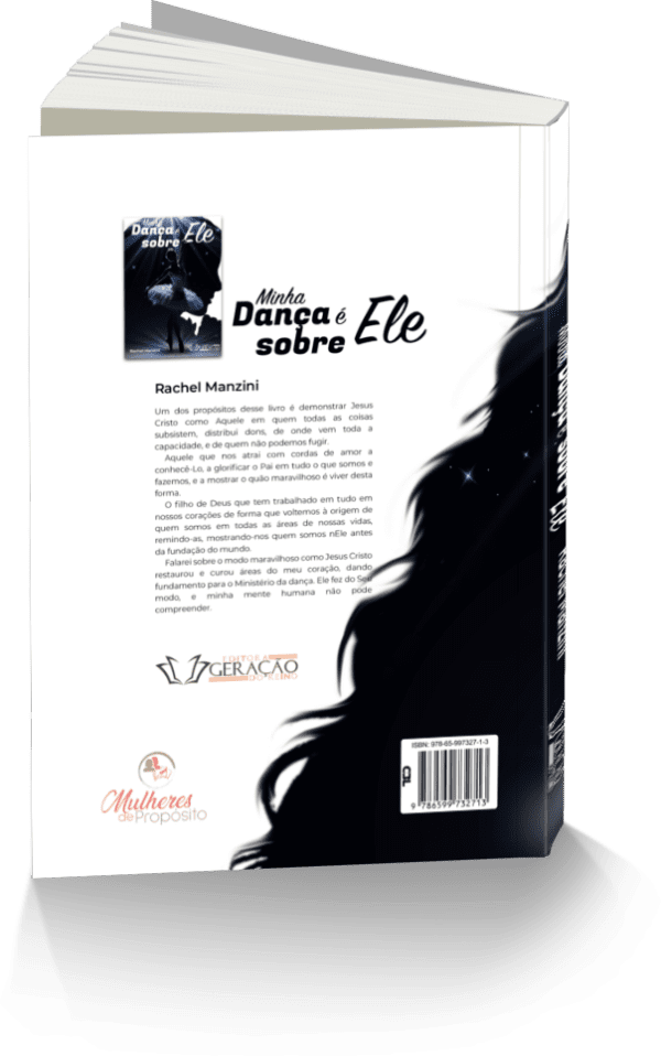 Verso da capa de 'Minha Dança é Sobre Ele': Uma composição elegante com foto pessoal, título, nome da autora, descrição do livro, logotipo da Editoragr e logotipo do selo editorial 'Mulheres de Propósito' sobre fundo branco.